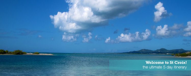 st croix us virgin islands vacation itinerary